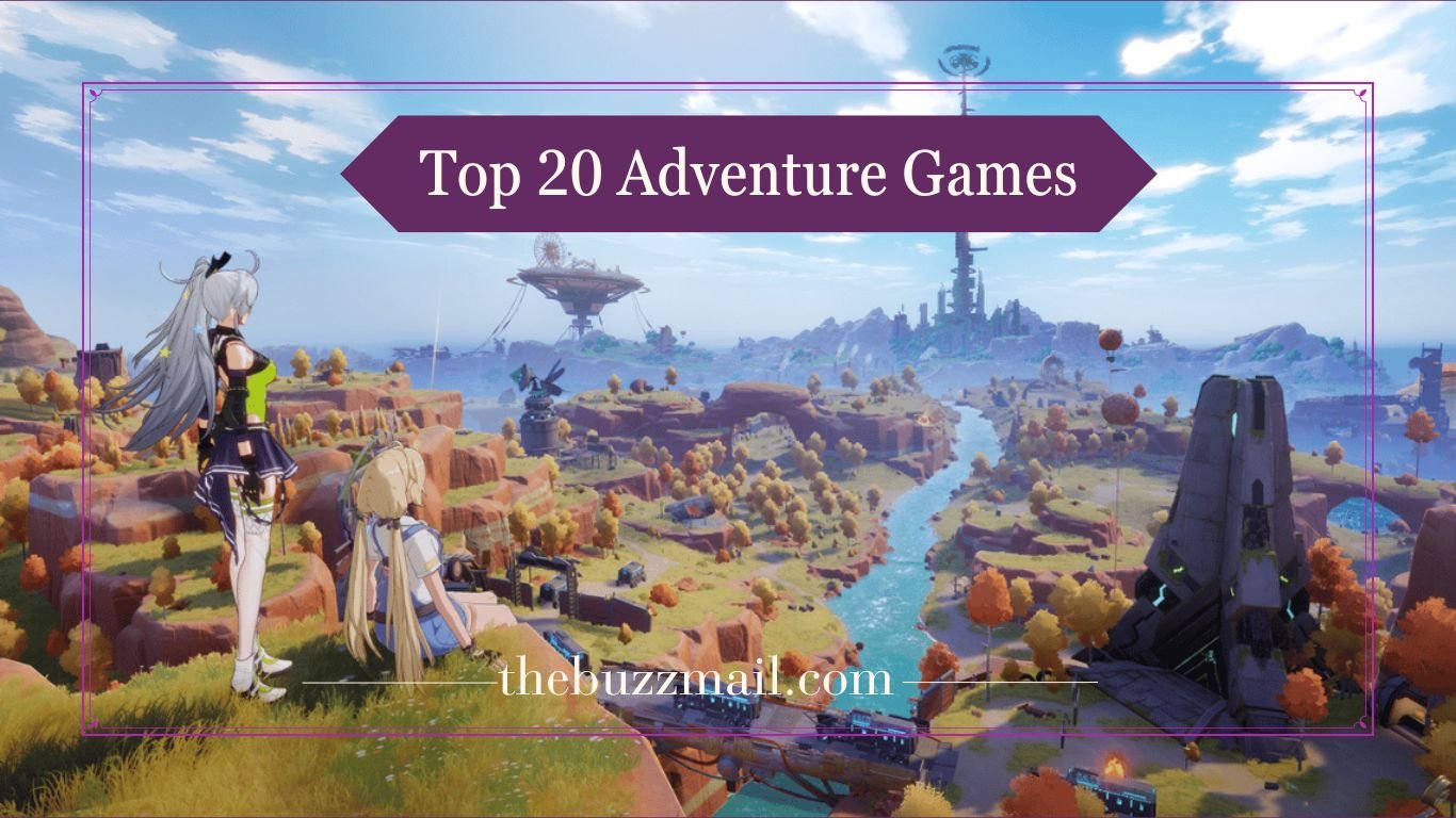 Top 20 Adventure Games