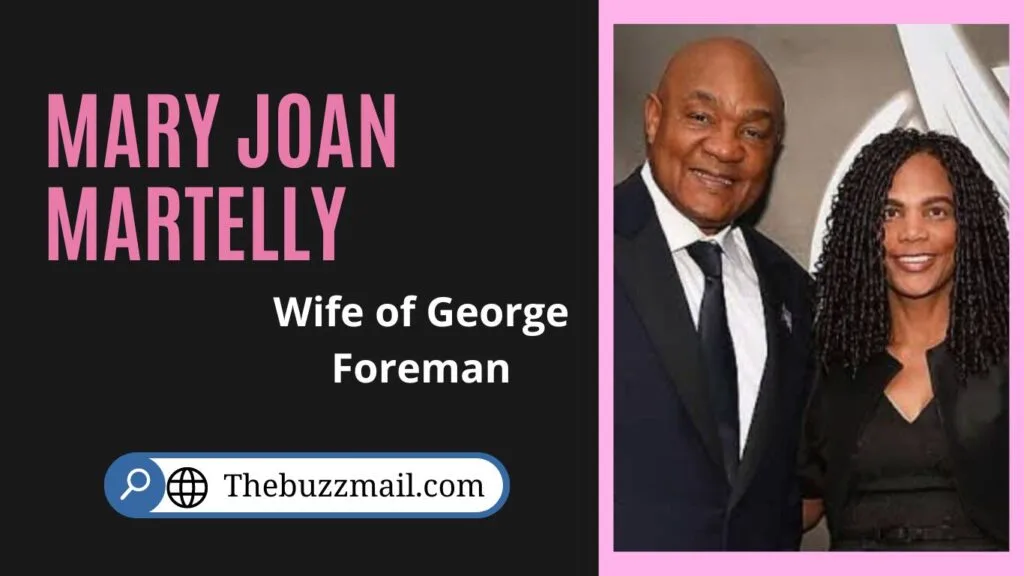 Mary Joan Martelly: George Foreman’s Wife Age, Bio, Height and More mary joan martelly