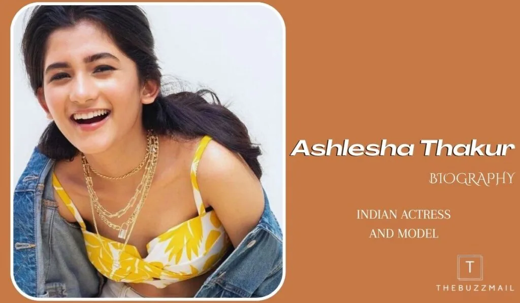 Ashlesha Thakur Biography