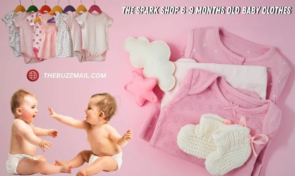 The Spark Shop 6-9 Months Old Baby Clothes: For Boy & Girl The Spark Shop 6-9 Months Old Baby Clothes