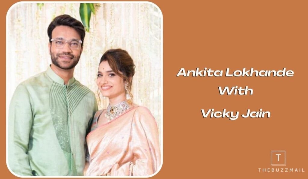 Ankita Lokhande Husband Vicky Jain
