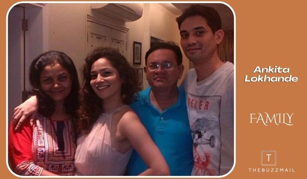 Ankita Lokhande’s Family Background