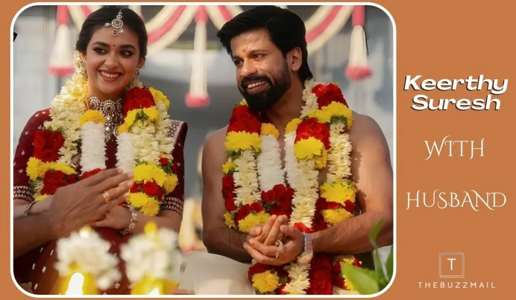Keerthy Suresh's Husband & Wedding