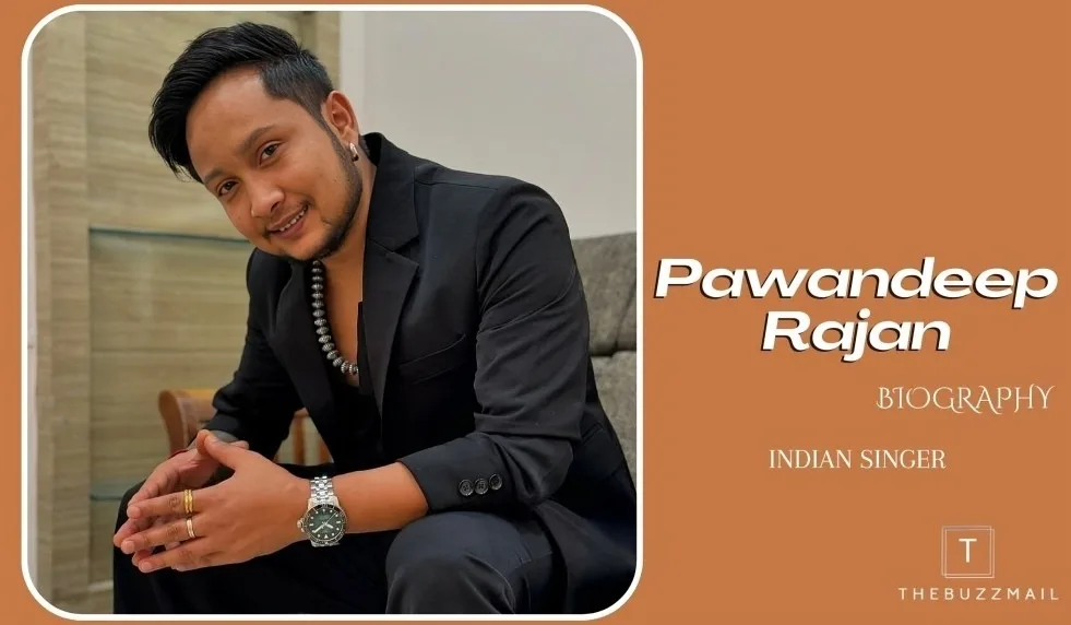 Pawandeep Rajan (Indian Singer) Biography